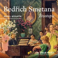 Mluvené slovo Bedřich Smetana - Životopis