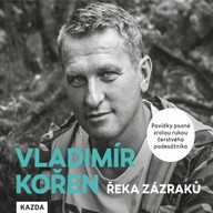 Mluvené slovo Řeka zázraků