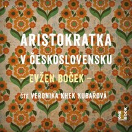 Mluvené slovo Aristokratka v Československu