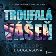 Mluvené slovo Troufalá vášeň
