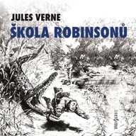 Mluvené slovo Škola robinsonů