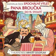 Mluvené slovo Epochální výlet pana Broučka do 15. století