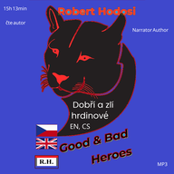 Mluvené slovo Dobří a zlí hrdinové, EN, CS