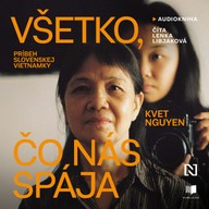 Mluvené slovo Všetko, čo nás spája