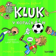 Mluvené slovo Kluk v kopačkách