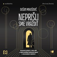 Mluvené slovo Neprišli sme vraždiť