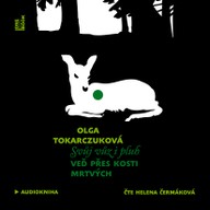 Mluvené slovo Svůj vůz i pluh veď přes kosti mrtvých