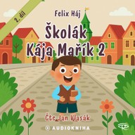 Mluvené slovo Školák Kája Mařík 2