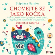 Mluvené slovo Chovejte se jako kočka
