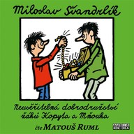 Mluvené slovo Neuvěřitelná dobrodružství žáků Kopyta a Mňouka