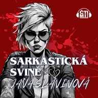 Mluvené slovo Sarkastická svině
