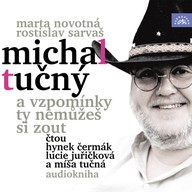 Mluvené slovo Michal Tučný – A vzpomínky ty nemůžeš si zout