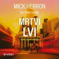 Mluvené slovo Slow Horses: Mrtví lvi