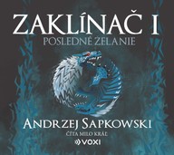 Mluvené slovo Zaklínač I Posledné želanie