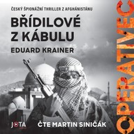 Mluvené slovo Operativec II - Břídilové z Kábulu