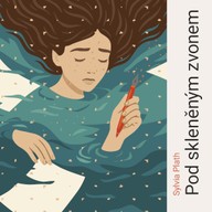 Mluvené slovo Pod skleněným zvonem