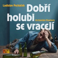 Mluvené slovo Dobří holubi se vracejí
