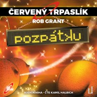 Mluvené slovo ČERVENÝ TRPASLÍK 4: Pozpátku