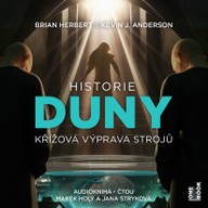 Mluvené slovo Historie Duny II.  – Křížová výprava strojů