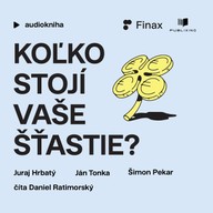 Mluvené slovo Koľko stojí vaše šťastie?