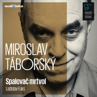 Mluvené slovo Spalovač mrtvol - Mistři slova