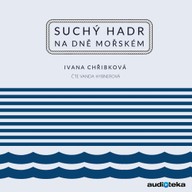 Mluvené slovo Suchý hadr na dně mořském