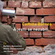 Mluvené slovo A jestli se nezabili…