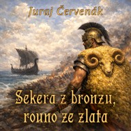 Mluvené slovo Sekera z bronzu, rouno ze zlata