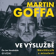 Mluvené slovo Ve výslužbě - Návštěvník z minulosti
