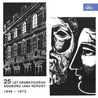 Mluvené slovo 25. let dramatického souboru Jana Nerudy 1948-1973