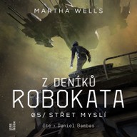 Mluvené slovo Z deníků Robokata 5 – Střet myslí