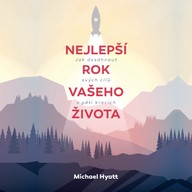 Mluvené slovo Nejlepší rok vašeho života