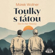 Mluvené slovo Toulky s tátou