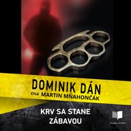 Mluvené slovo Krv sa stane zábavou