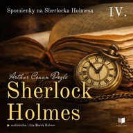 Mluvené slovo Sherlock Holmes 4: Spomienky na Sherlocka Holmesa