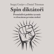 Mluvené slovo Spin diktátoři