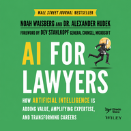 Mluvené slovo AI for Lawyers: How Artificial Intelligence is Adding Value, Amplifying Expertise, and Transforming Careers