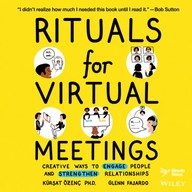 Mluvené slovo Rituals for Virtual Meetings: Creative Ways to Engage People and Strengthen Relationships
