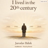 Mluvené slovo I lived in the 20th century