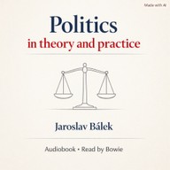 Mluvené slovo Politics in theory and practice