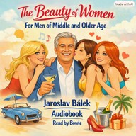 Mluvené slovo The Beauty of Women for Middle Aged and Older Men