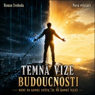 Mluvené slovo Temná vize budoucnosti