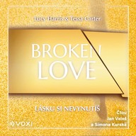 Mluvené slovo Broken Love: Lásku si nevynutíš