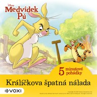 Mluvené slovo Medvídek Pú - 5minutové pohádky - Králíčkova špatná nálada (9)