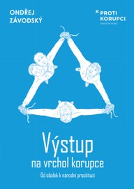 E-kniha Výstup na vrchol korupce - Od obálek k národní prostituci