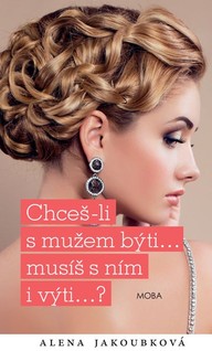 E-kniha Chceš-li s mužem býti, musíš s ním i výti