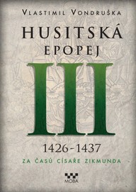E-kniha Husitská epopej III - Za časů císaře Zikmunda