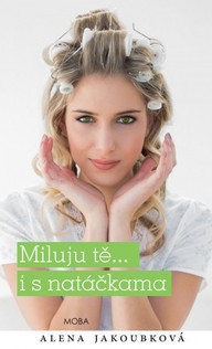 E-kniha Miluju tě… i s natáčkama