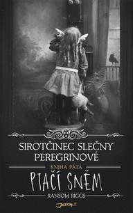 E-kniha Sirotčinec slečny Peregrinové: Ptačí sněm