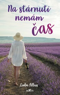 E-kniha Na stárnutí nemám čas